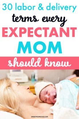 Labor And Delivery Terms Every Expectant Mom Should Know Smart Mom