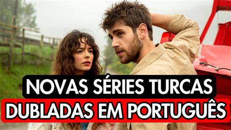 Novas S Ries Turcas Completas Dubladas Em Portugu S Youtube