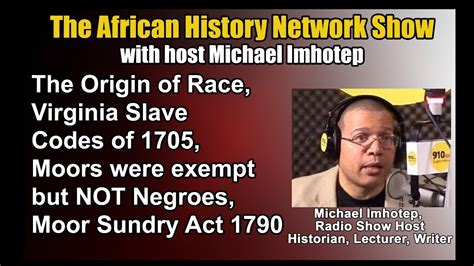 Origin Of Race Virginia Slave Codes 1705 Moors Were Exempt Not