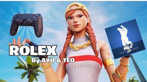 Fortnite Montage Rollie Rolex ⌚ Ayo And Teo Youtube