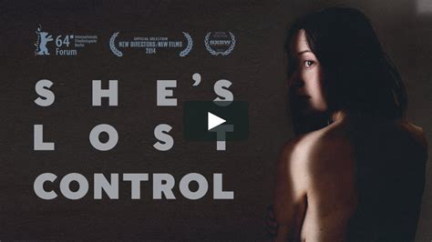 Watch Shes Lost Control Online Vimeo On Demand On Vimeo