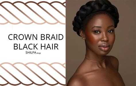 Crown Braid Black Hair Designs For Your Mesmerizing Insta Pics