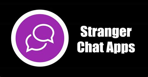 Best Random Chat Apps For Android Stranger Chat Apps