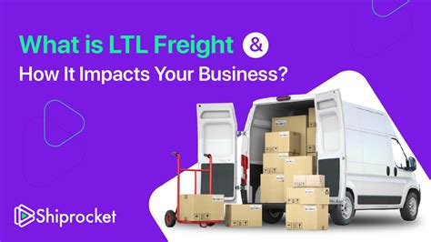 Less Than Truckload Ltl Freight Benefits And Its Impact Shiprocket