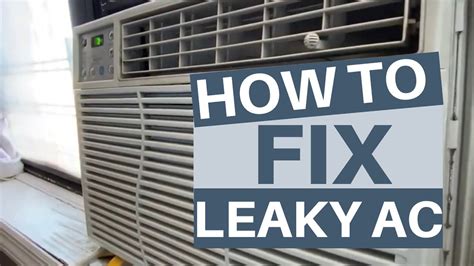How To Fix Drain Leaking Window Ac Leaking Inside Aircon Quick