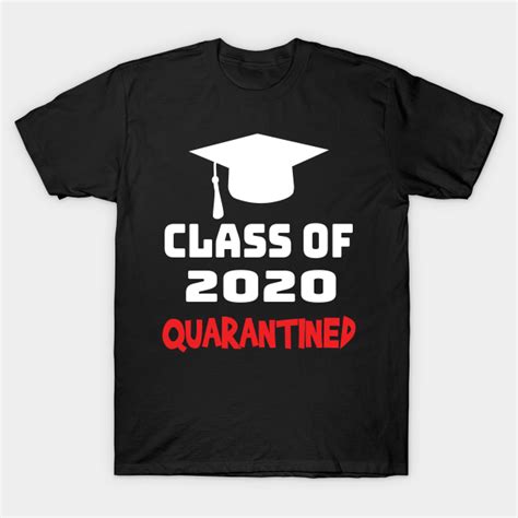 Class Of 2020 Class Of 2020 T Shirt Teepublic