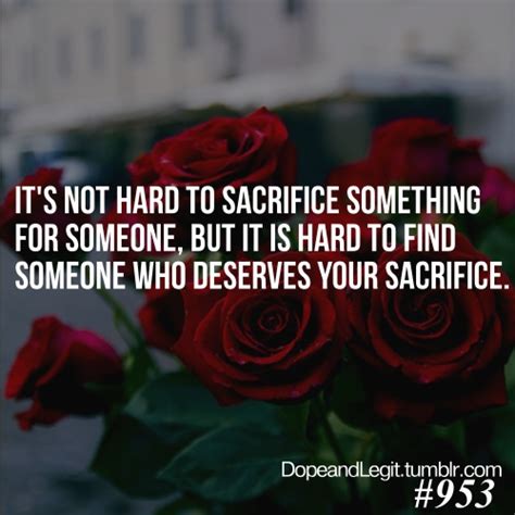 Maybe you would like to learn more about one of these? Love Sacrifice Quotes. QuotesGram