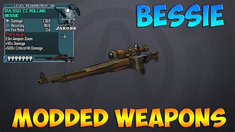 Borderlands 2 Bessie Modded Weapons Guide Youtube
