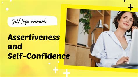 Assertiveness And Self Confidence