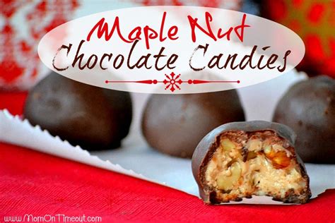 Maple Nut Chocolate Candies Mom On Timeout