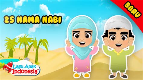 Lagu Anak Islami Nama Nama Nabi Lagu Anak Indonesia Nursery Rhymes