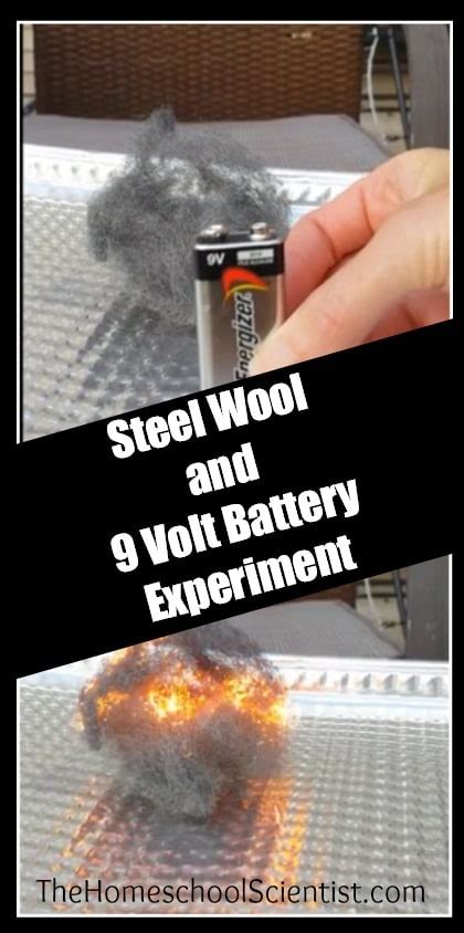 Steel Wool And 9 Volt Battery Experiment The Homeschool Scientist