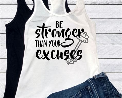 Be Stronger Than Your Excuses Gym Shirt Motivational Strength Etsy