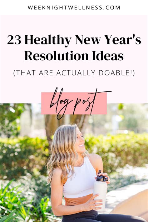 23 Healthy New Years Resolution Ideas That Are Actually Doable