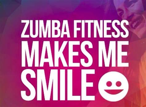 Zumba Quotes Class Quotes Motivational Quotes Funny Quotes Zumba