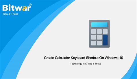 How To Create Calculator Keyboard Shortcut On Windows 10 Bitwarsoft