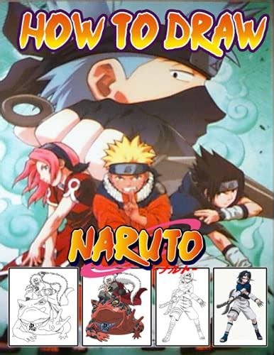 How To Draw Naruto The Complete Guide To Drawing Naruto Anime A Step