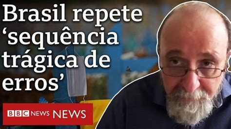 Miguel Nicolelis Brasil Precisa De Lockdown Por Ou Semanas BBC News Brasil