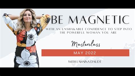 Be Magnetic Masterclass May 2022 Youtube