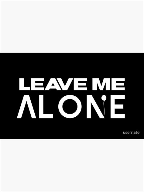 Leave Me Alone Sticker By Usernate Redbubble