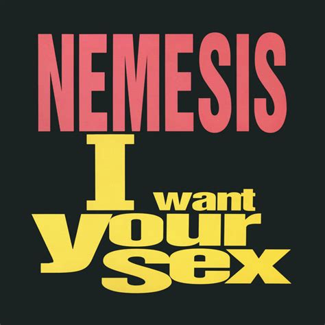 I Want Your Sex Remixes Ep By Nemesis Spotify