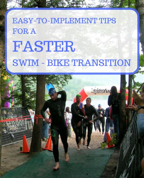 Easy Triathlon Tips For Fast Triathlon Transition For Swim Bike Practice Swimming And Biking