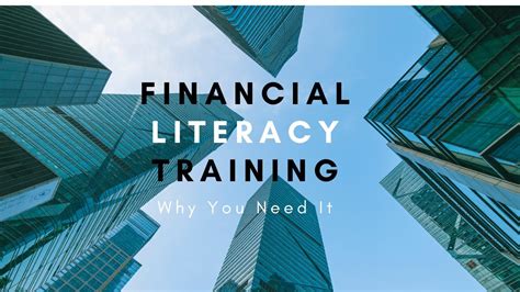 Financial Literacy Training - Why You Need It - YouTube