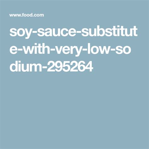 Soy Sauce Substitute With Very Low Sodium Recipe Soy Sauce