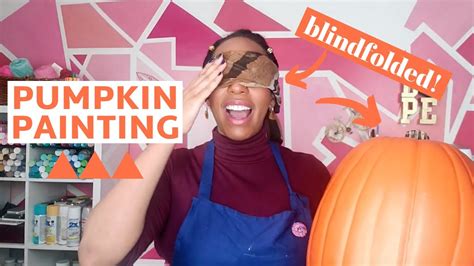 Paint A Pumpkin With Us Blindfolded Pumpkin Painting Ideas Youtube
