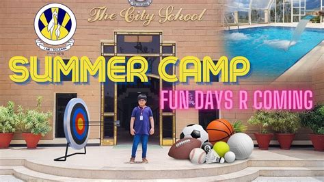 Ayan Joining Summer Camp 2022 The City School Paf Chapter Youtube