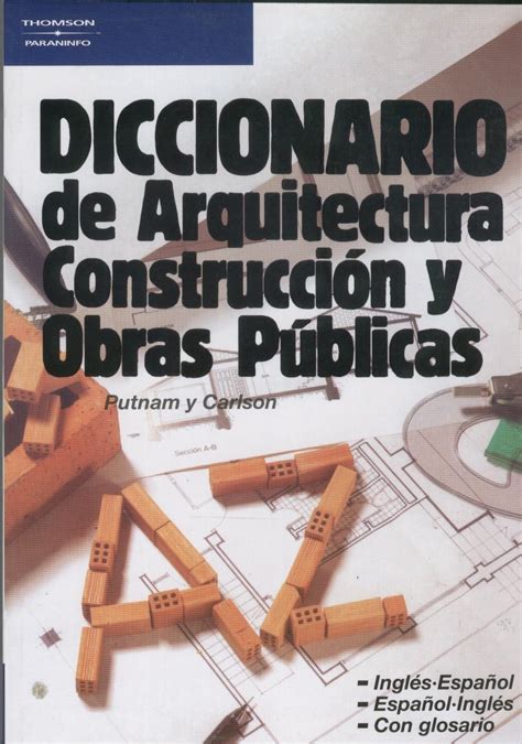 Diccionario De Arquitectura Construcción Y Obras Públicas Inglés
