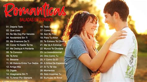 las 100 mejores baladas romanticas en espaÑol de los 80 90 mix 💘 musica romantica de amor youtube