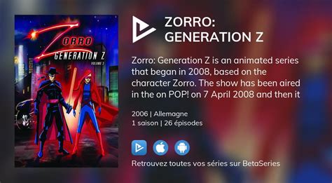Où Regarder Les épisodes De Zorro Generation Z En Streaming Complet