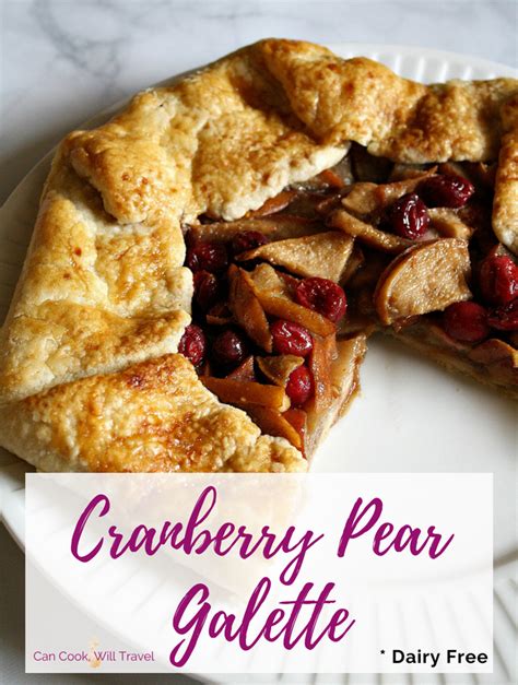 Rustic Pear Cranberry Galette Is Wintry Perfection Dairy Free Dessert