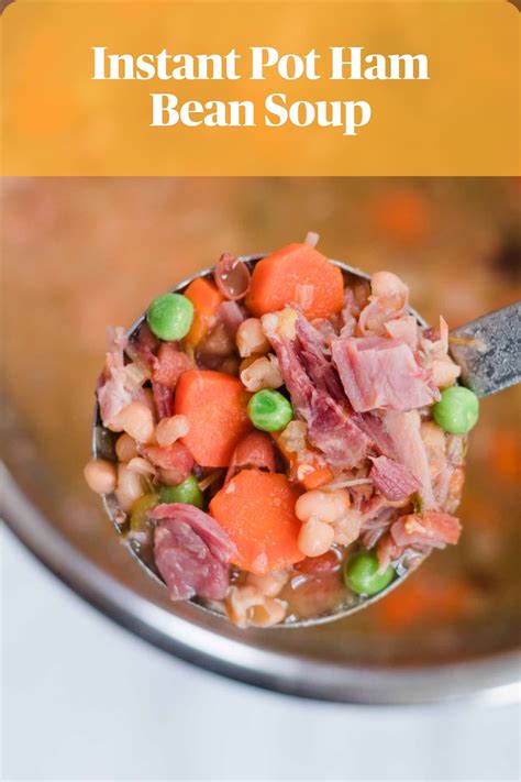 Instant Pot Ham Bean Soup Bean Soup Ham And Bean Soup Instant Pot Recipes