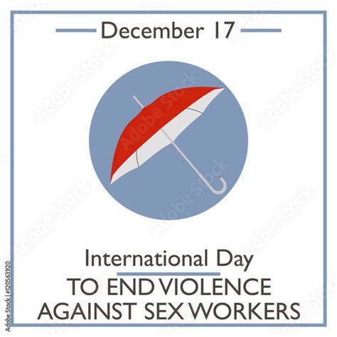 international day to end violence against sex workers december stock image and royalty free