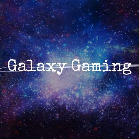 Galaxy Gaming Youtube