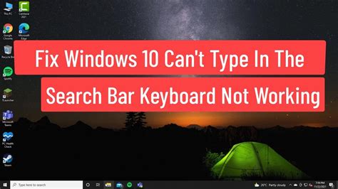 Fix Windows 10 Cant Type In The Search Bar Keyboard Not Working In