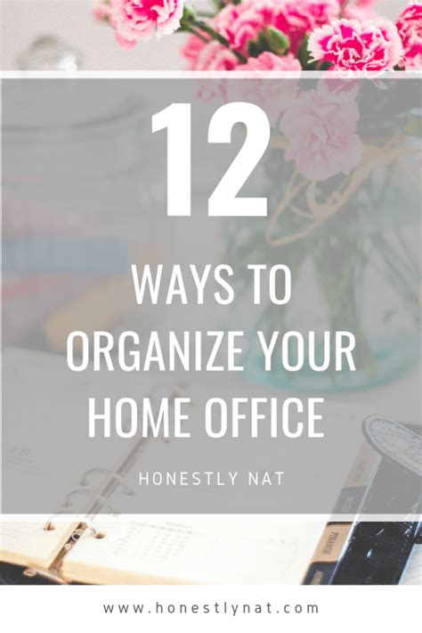12 Easy Ways To Organize Your Home Office Honestly Nat