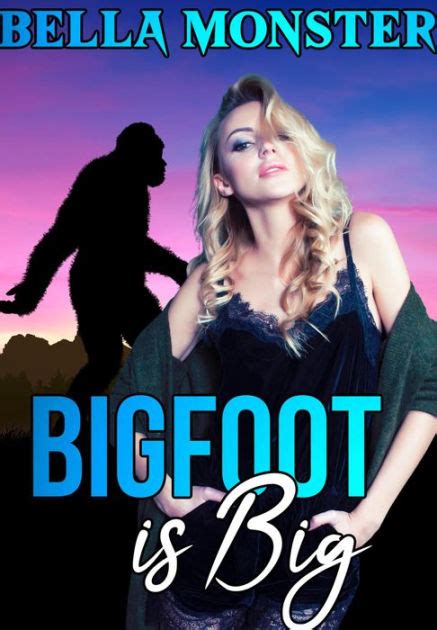 Bigfoot Is Big Dubcon Dubious Consent Taboo Forced Submission Sex