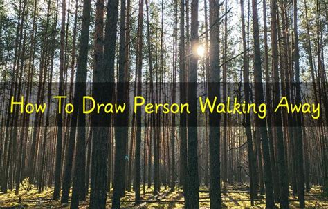 How To Draw Person Walking Away
