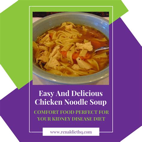 This is why convenience foods such as fast food, frozen dinners, packaged side dishes and breakfast and deli meats contribute to high sodium intake. Renal Diet Recipes - Easy Chicken Noodle Soup - Low Sodium ...