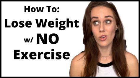 How To Lose Weight Without Exercise Youtube