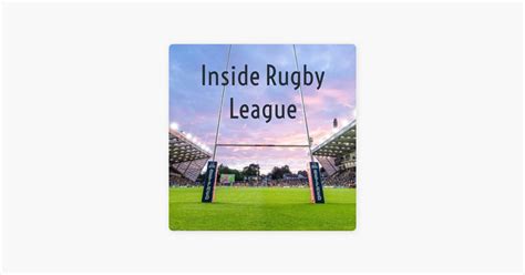 ‎inside Rugby League On Apple Podcasts