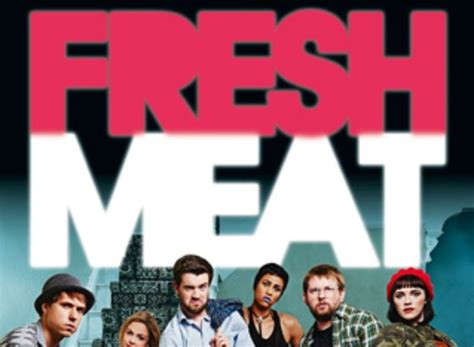 Fresh Meat Tv Show Air Dates And Track Episodes Next Episode
