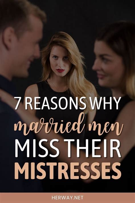 7 Reasons Why Married Men Miss Their Mistresses Signs In 2022 Married Men Mistress