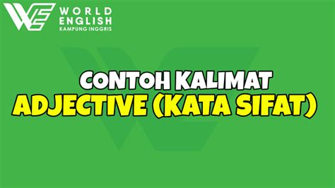 CONTOH KALIMAT ADJECTIVE Kampung Inggris Online