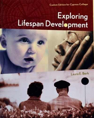 Exploring Lifespan Development Custom Edition For Cypress College