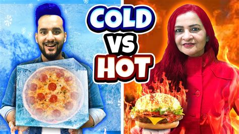 Extreme Hot Vs Freezing Cold Food Challenge Youtube