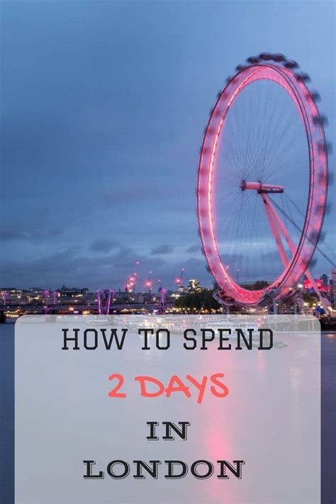 2 Days In London The Perfect London Itinerary Map And Tips London